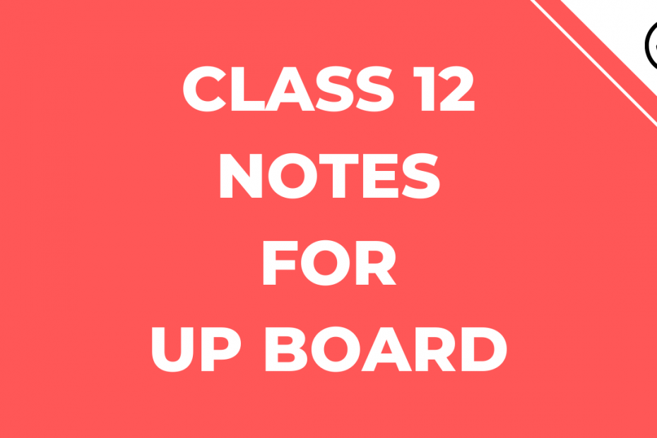 Physics Notes For Class 12 PDF In Hindi UP Board