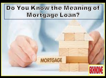 do-you-know-the-meaning-of-mortgage-loan