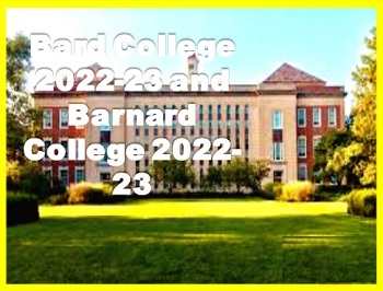 bard college 2022 23 and barnard college 2022 23 1